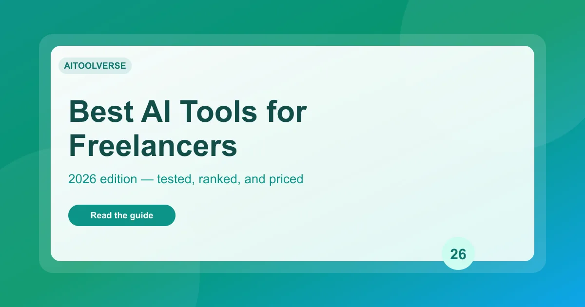 Best AI Tools for Freelancers in 2026 (Tested and Ranked) article cover image