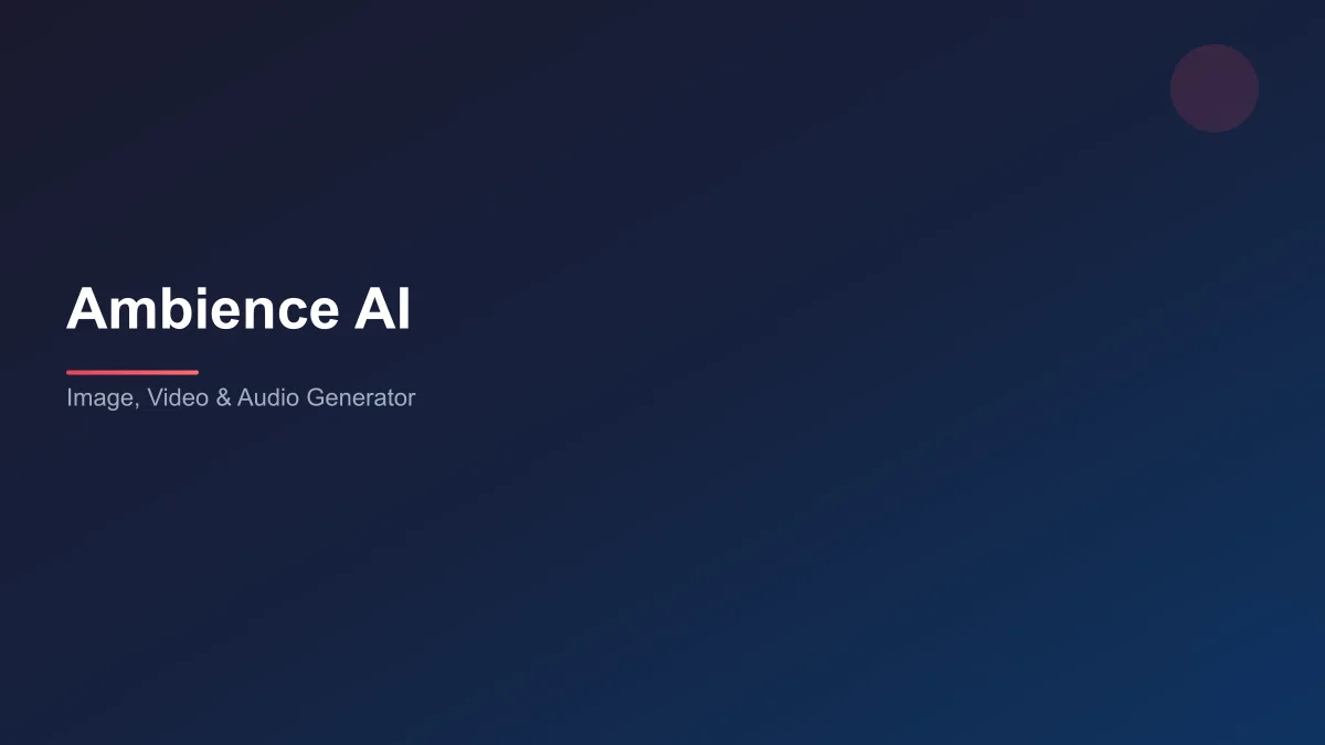 Ambience AI multi-modal generator interface
